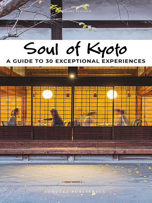 Title details for Soul of Kyoto by Thierry Teyssier - Available